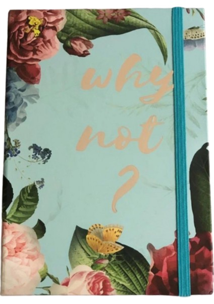 "why Not?" Çiçek Mottolu Tasarım Çizgisiz Defter Karton Kapak 60 Yaprak