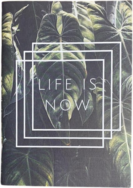 "life Is Now" Çizgisiz Defter Sert Kapak