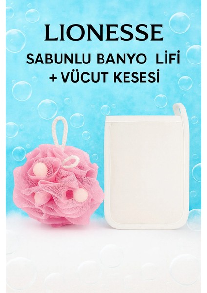 Lionesse Sabunlu Banyo Lifi + Vücut Kesesi | Derin Temizlik & Peeling Etkisi 2’li Set modelleri