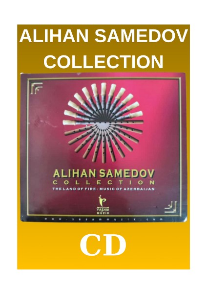 Alihan Samedov – Collection – (The Land Of Fire- Music Of Azerbaijan) CD