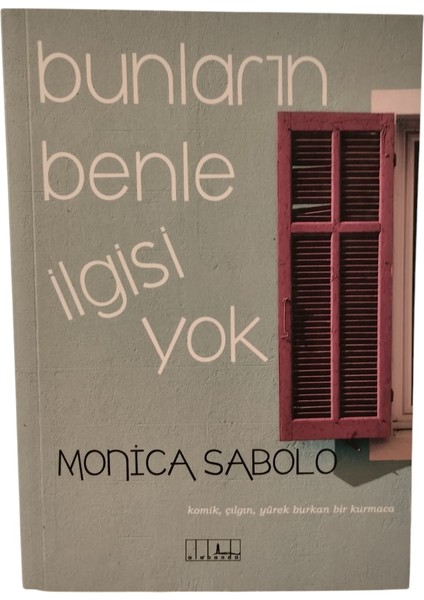 Bunların Benle Ilgisi Yok Komik, Çılgın, Yürek Burkan Bir Kurmaca