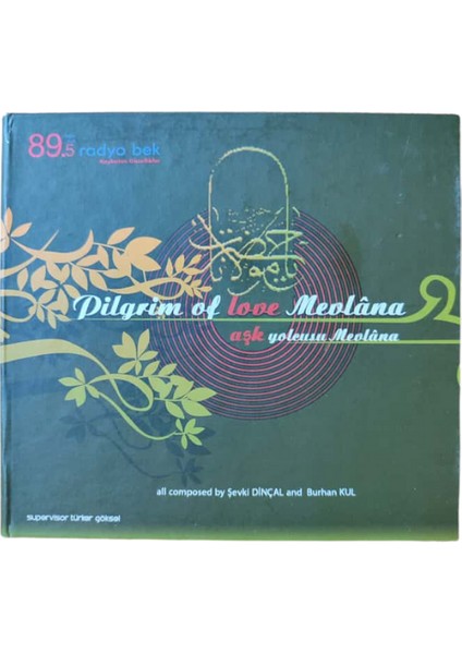 Aşk Yolcusu Mevlana, Dilgrim Of Love- Cd- 2008 modelleri
