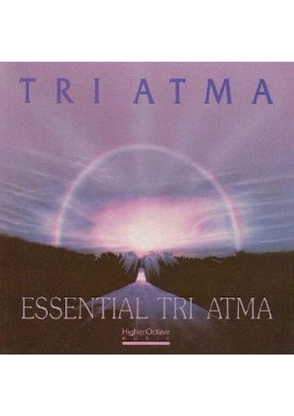 Dikkat CD Tri Atma – Essential Tri Atma