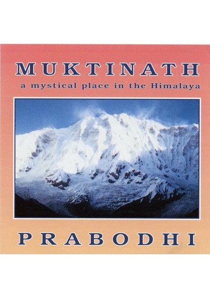 Dikkat CD Prabodhi – Muktinath