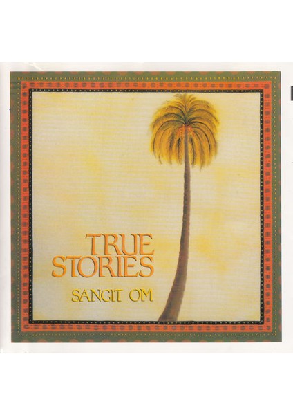 Dikkat CD Sangit Om – True Stories