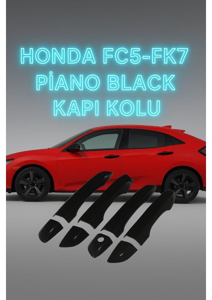 Honda Civic Fc5-Fk7 Piano Black Kapı Kolu Kaplama Elegance indirimleri