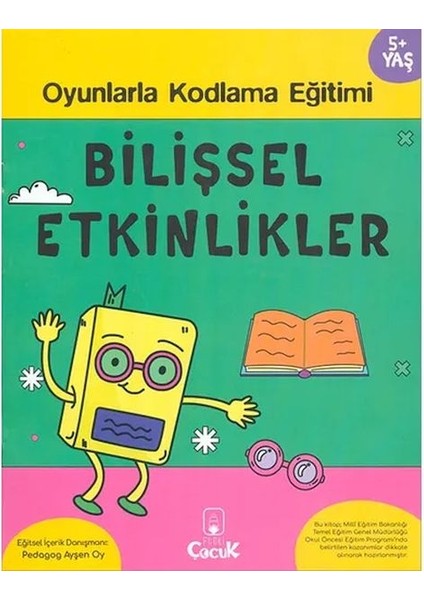 Bilişsel Etkinlikler 5+ Yaş Oyunlarla Kodlama