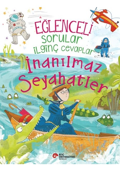 Eğlenceli Sorular Ilginç Cevaplar – Inanılmaz Seyahatler