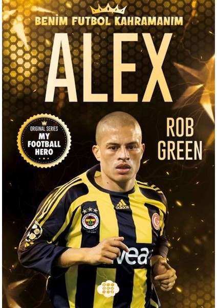 Alex – Benim Futbol Kahramanım