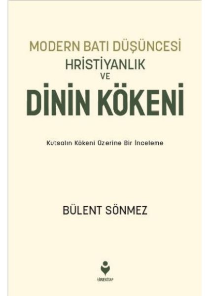 Modern Batı Düşüncesi, Hristiyanlık ve Dinin Kökeni