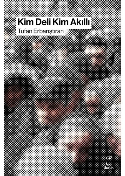 Kim Deli Kim Akıllı