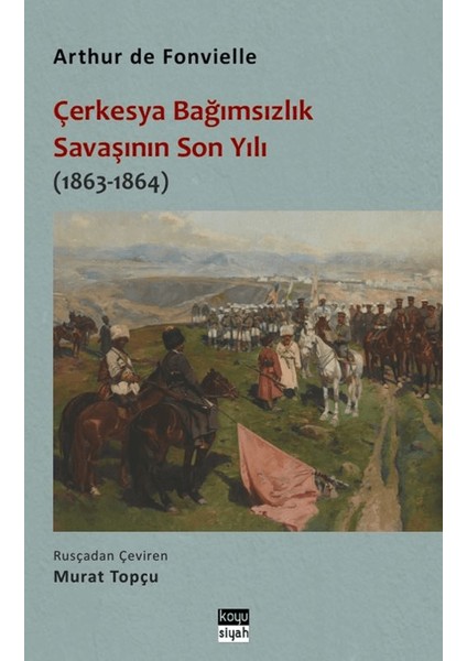 Çerkesya Bağımsızlık Savaşının Son Yılı (1863-1864)