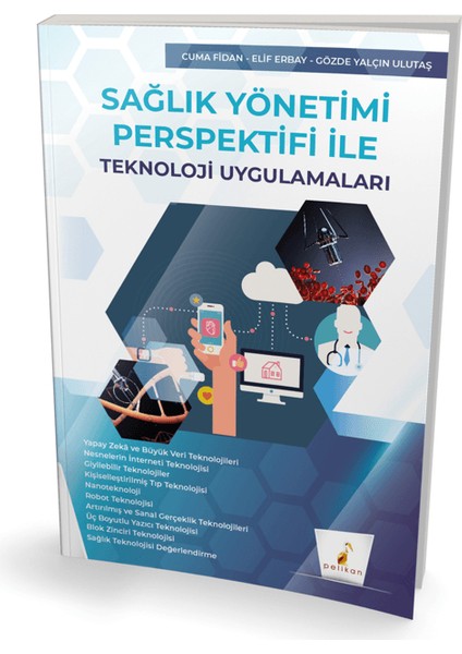 Sağlık Yönetimi Perspektifi ile Teknoloji Uygulamaları