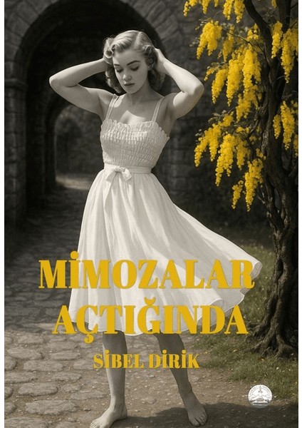 Mimozalar Açtığında