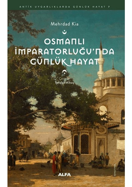 Osmanlı Imparatorluğu’nda Günlük Hayat - Mehrdad Kia