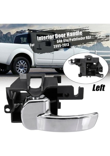 Lhs Nissan Navara D40 Ute Pathfinder R51 Için Sol Iç Araba Kapısı Kolu (Yurt Dışından) indirimleri
