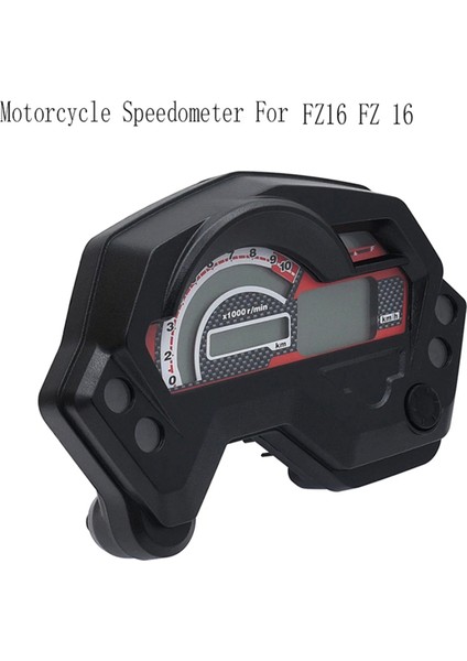 Motosiklet Hız Göstergesi 10000 Rpm Takometre Gösterge Paneli LCD Ekran Ekran Gösterge Göstergesi Yamaha FZ16 Fz 16 (Yurt Dışından) fiyatları
