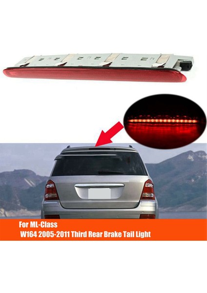 Araba Üçüncü 3. Yüksek Fren Işık Lambası A1648201056 Mercedes Benz ml Sınıfı W164 2005-2011 Arka Durdurma Kuyruk Işığı Kırmızı (Yurt Dışından) modelleri