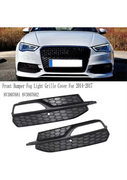 1 Çift Ön Tampon Sis Izgarası Izgara Kapağı Sis Lambası Çerçevesi Audi A3 Sinine S3 2014-2017 8V3807681 8V3807682 (Yurt Dışından) fırsatları