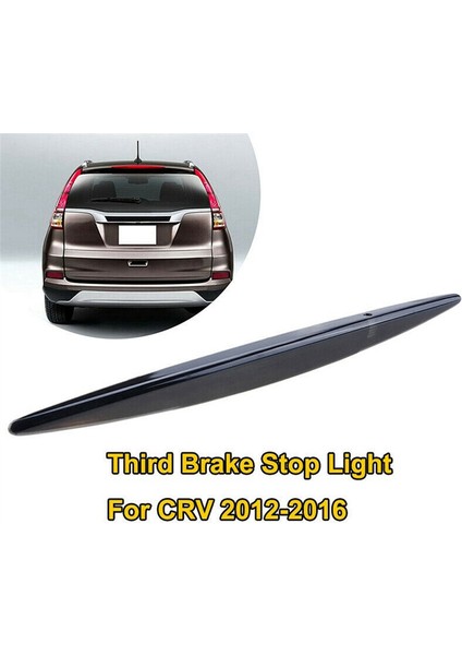 Yüksek Montaj Fren Lambası Honda Crv Cr-V Için Üçüncü Fren Işığı Otomotiv 2012-2016 34270TFCH01 34270T0AA01 (Yurt Dışından) modelleri