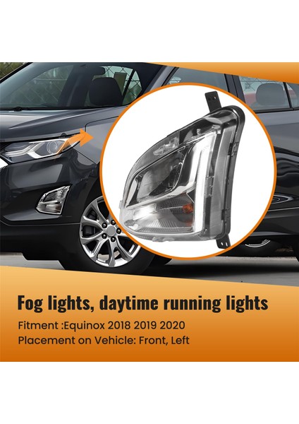 Araba Ön Sol Drl Sis Işığı Chevrolet Equinox 2018-2020 Otomatik Sürüş Lambası Gündüz Çalışan Işık Tampon Lambası (Yurt Dışından) fırsatları