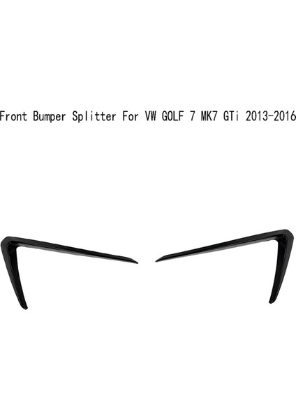Vw Golf 7 Mk7 Gtı 2013-2016 Için Ön Tampon Ayırıcı (Yurt Dışından) fiyatları
