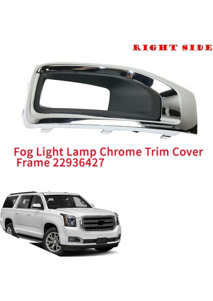 Gmc Yukon/yukon Xl 2015-2020 Ön Sis Lambası Çerçeve Çerçevesi GM1038187 (Yurt Dışından) fırsatları