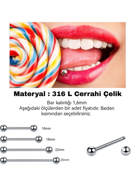 %100 316 L Cerrahi Çelik Dil Piercingi /Bar 16mm-Top Çapı 6mm- 1 Adet