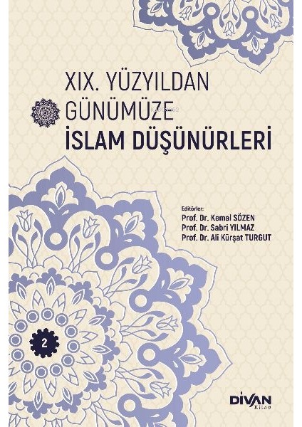 Xıx. Yüzyıldan Günümüze Islam Düşünürleri – Cilt 2