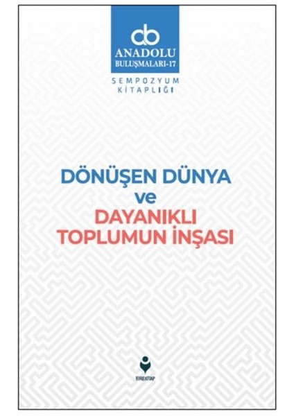Dönüşen Dünya ve Dayanıklı Toplumun Inşası