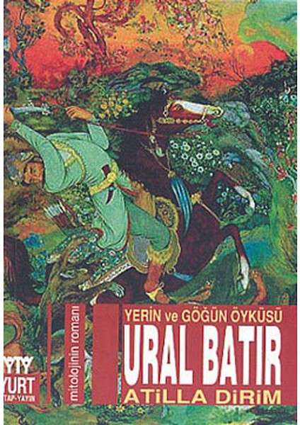 Ural Batır Yerin ve Göğün Öyküsü