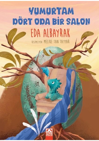 Yumurtam Dört Oda Bir Salon