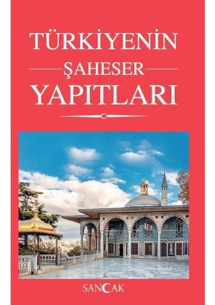 Türkiyenin Şaheser Yapıtları