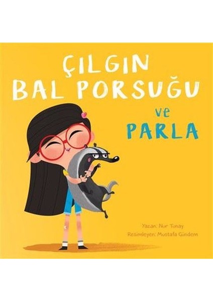 Çılgın Bal Porsuğu ve Parla