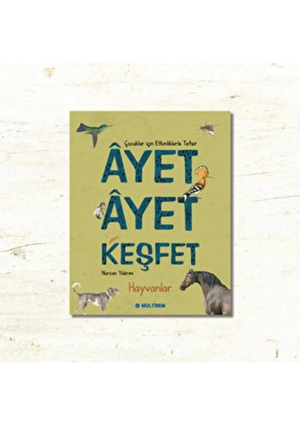 Ayet Ayet Keşfet Hayvanlar 96 Sayfa Eğitici Türkçe Kitap 6-8 Yaş modelleri