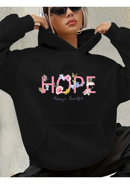 Hope Yazı Baskılı Içi Polarlı Kapüşonlu Sweatshirt