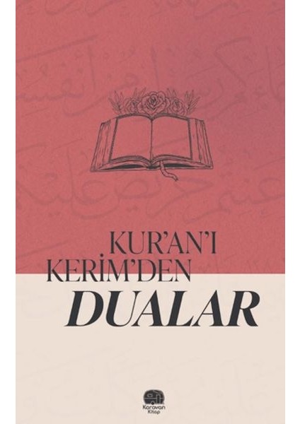 Kur'an'ı Kerim'den Dualar
