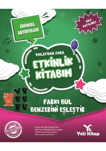 Kolaydan Zora Etkinlik Kitabım - Farkı Bul Benzerini Eşleştir