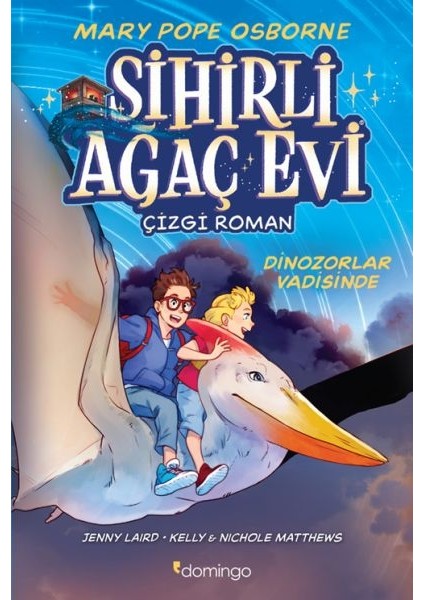 Sihirli Ağaç Evi -Çizgi Roman -1 Dinozorlar Vadisinde