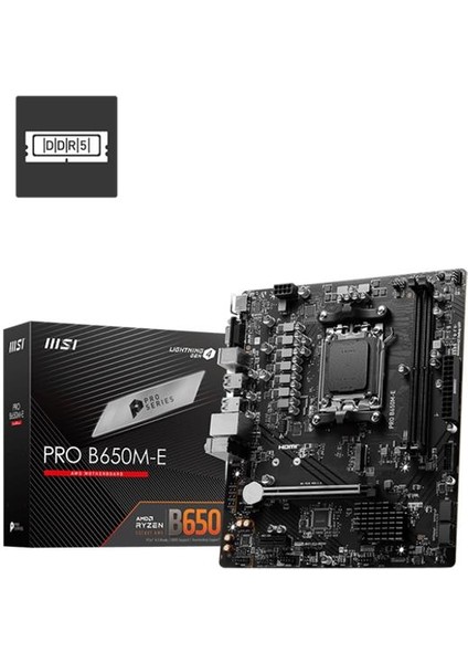 Msı Pro B650M-E Ddr5 6800MHZ 1xvga 1xhdmı 1xm.2 USB 3.2 Matx Am5(Amd Am5 9000/8000/7000 Serileri Ile Uyumlu)