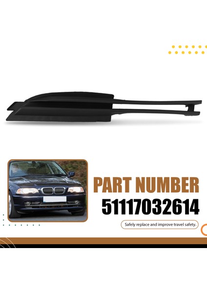 Araba Ön Tampon Sağ Tarafı Sis Izgara Kapağı Bmw E46 3 Serisi 320I 2002-2005 51117032614 Sağ Taraf 51117032614 (Yurt Dışından) indirimleri