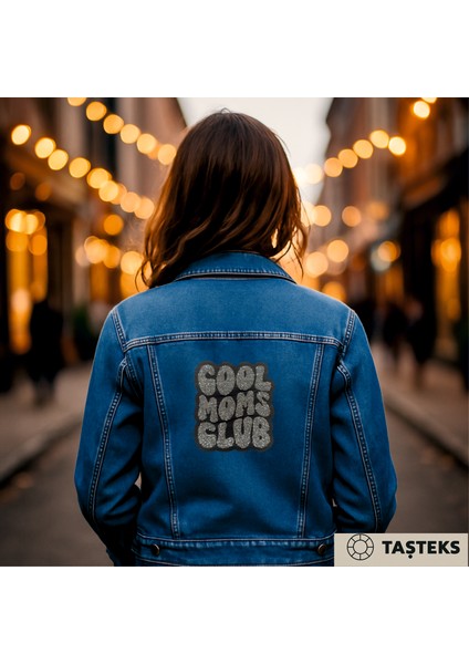Taşlı Ütülenebilen Veya Sticker Olarak Kullanılabilen ''cool Moms Club'' Yazı Modeli fırsatları