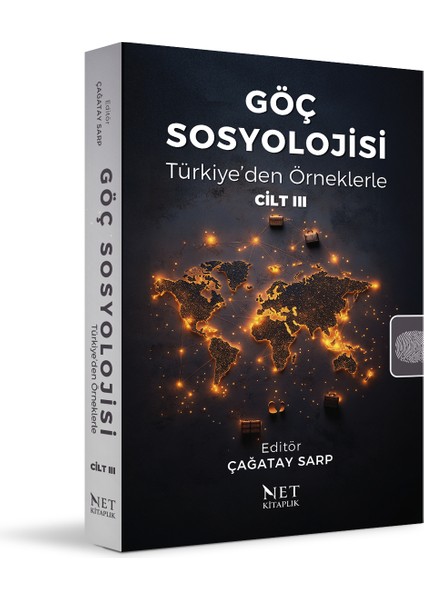Göç Sosyolojisi - Türkiye’den Örneklerle - Cilt III - Çağatay Sarp fiyatları