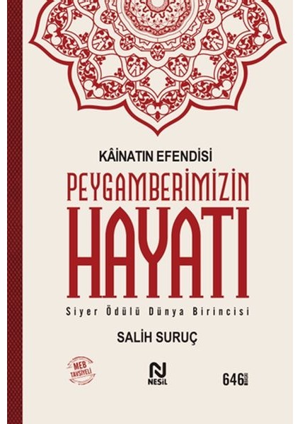 Kainatın Efendisi Peygamberimizin Hayatı (Tek Cilt)
