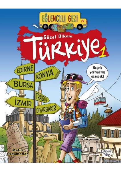 Eğlenceli Gezi - Güzel Ülkem Türkiye 1