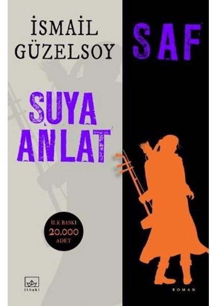 Saf - Suya Anlat