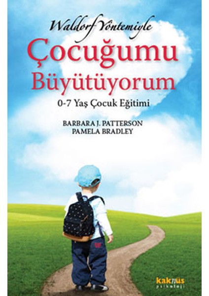 Waldorf Yöntemiyle Çocuğumu Büyütüyorum