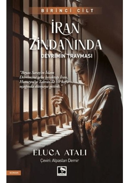 Iran Zindanında - Devrimin Travması