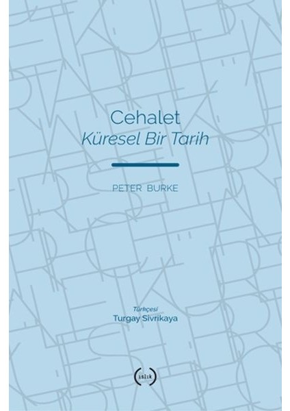 Cehalet Küresel Bir Tarih