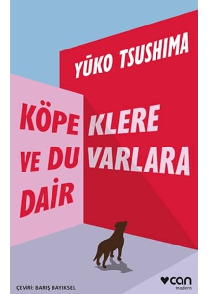 Köpeklere ve Duvarlara Dair